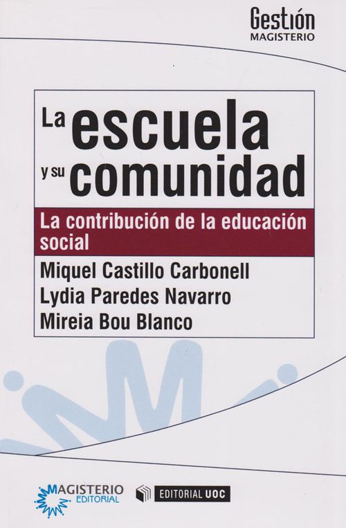 La Escuela Y Su Comunidad La Contribución De La Educación Social