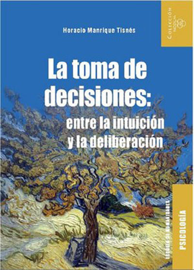 la-toma-de-decisiones-entre-la-intuicion-y-la-deliberacion-9789587206203-ueaf