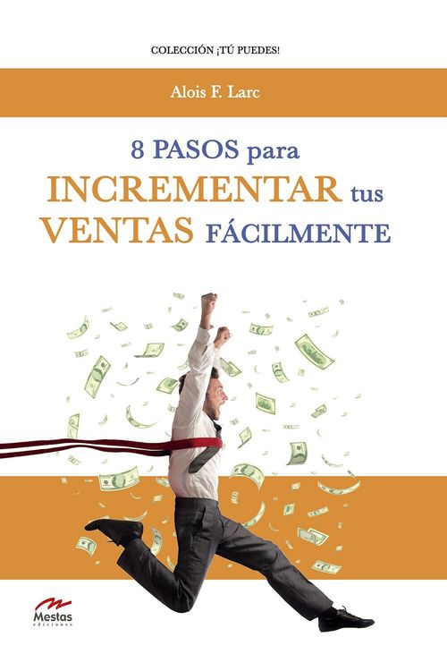 8 pasos para incrementar tus ventas fácilmente 3ª  Edición