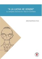 a-la-lucha-he-venido-9789587841381-uros