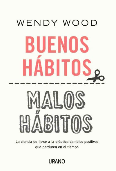 Buenos Hábitos Malos Hábitos