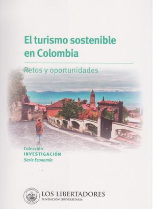 El Turismo Sostenible en Colombia