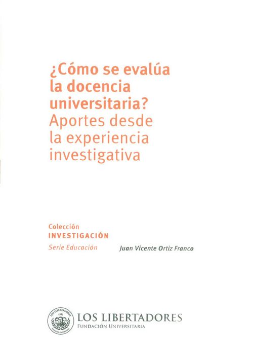 ¿Cómo se evalúa la docencia universitaria? Aportes desde la experiencia investigativa