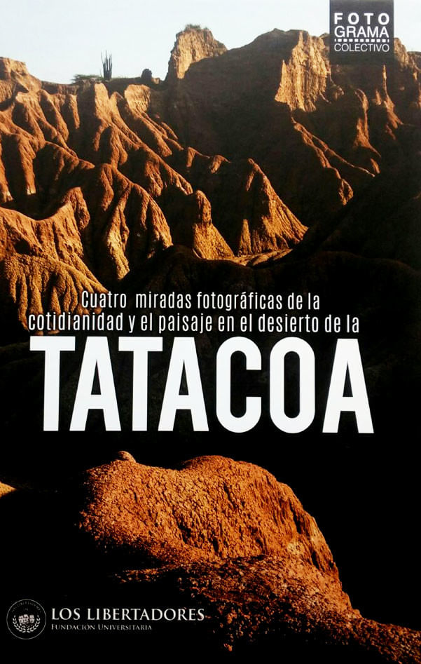 cuatro-miradas-fotograficas-de-la-cotidianidad-y-el-paisaje-en-el-desierto-de-la-tatacoa-9789589146767-ulib