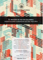 el-proceso-de-paz-en-colombia-disertaciones-alrededor-de-una-historia-9789589146590-ulib