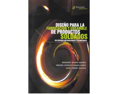 Diseño para la fabricación y ensamble de productos soldados