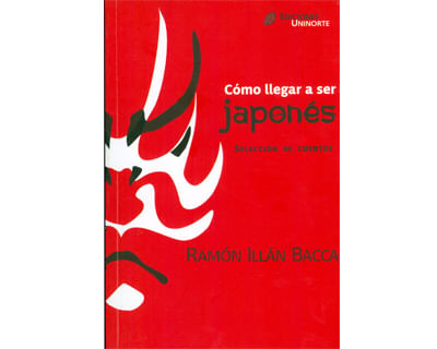 Cómo llegar a ser japonés Selección de cuentos