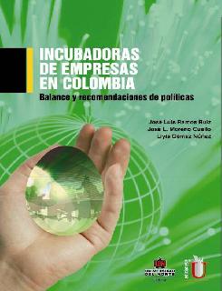 Incubadora de empresas en Colombia. Balance y recomendaciones de política