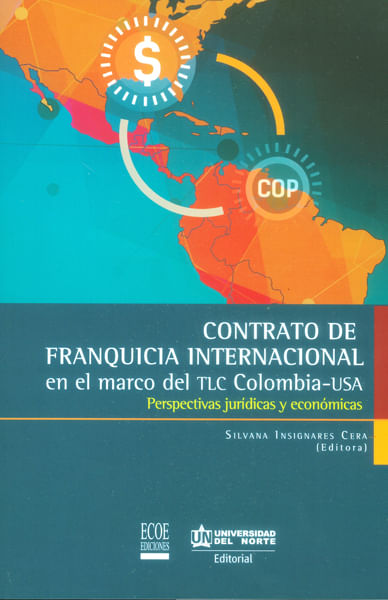 Contrato de Franquicia Internacional en el marco del TLC ColombiaUSA