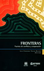 fronteras-fuentes-de-conflicto-y-cooperacion-9789587416893-uden