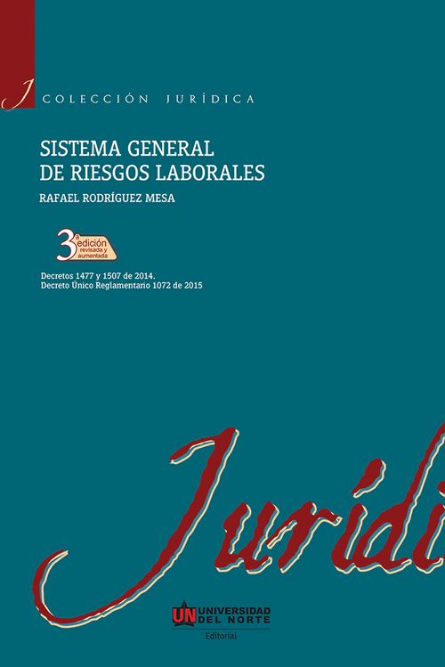 Sistema general de riesgos laborales 3era edición revisada y aumentada