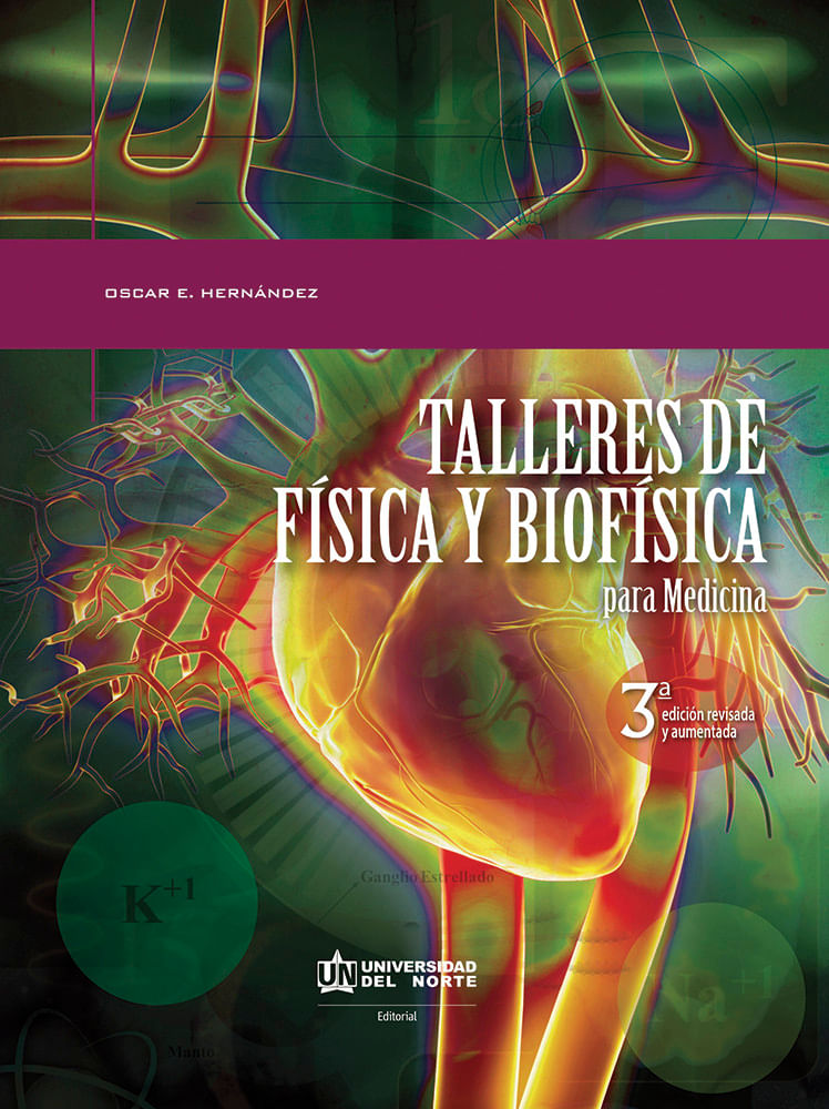 talleres-de-fisica-y-biofisica-para-medicina-3ra-edicion-revisada-y-aumentada-9789587416787-uden