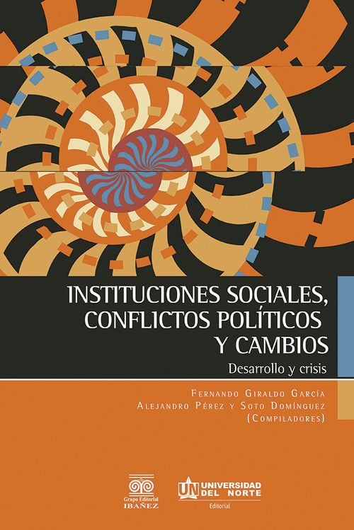 Instituciones sociales conflictos políticos y cambios