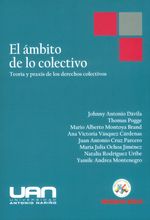 el-ambito-de-lo-colectivo-teoria-y-praxis-de-los-derechos-colectivos-9789588992310-uana