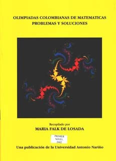 olimpiadas-colombianas-de-matematicas-problemas-y-soluciones-primer-nivel-2002-9789589423684-uana