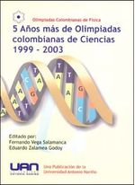 5-anos-mas-de-olimpiadas-colombianas-de-ciencias-1999-2003-9789589423507-uana