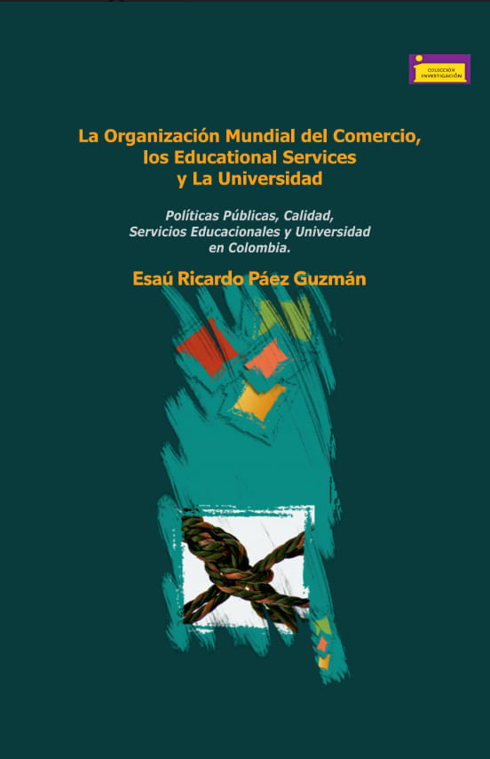 la-organizacion-mundial-del-comercio-los-educational-services-y-la-universidad-9789586603232-uptc