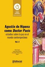 agustin-de-hipona-como-doctor-pacis-estudios-sobre-la-paz-en-el-mundo-contemporaneo-vol-2-9789585498204-unig