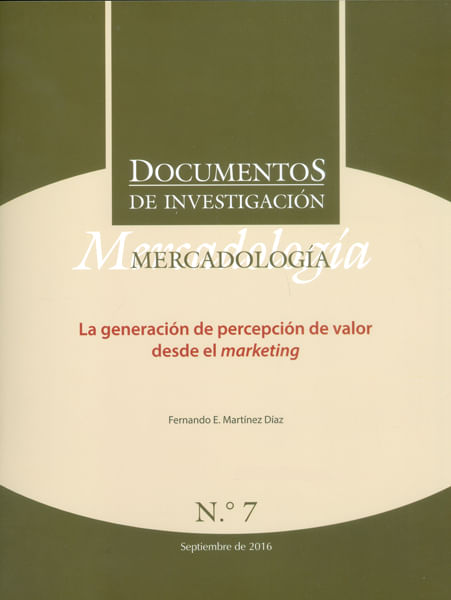 Documentos de investigación No7 Mercadología la generación de percepción de valor desde el marketing
