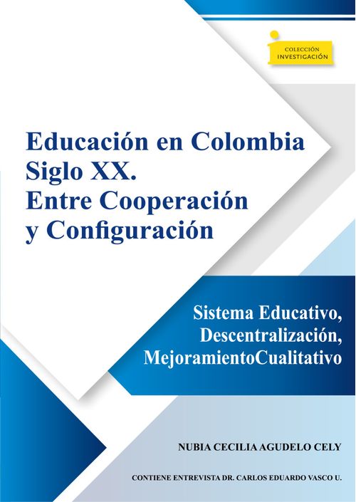 Educación en Colombia siglo XX  Entre cooperación y configuración