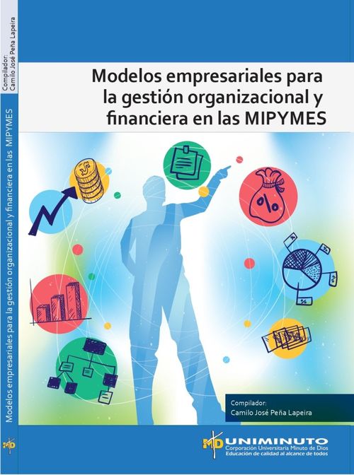 Modelos empresariales para la gestión organizacional y financiera en las Mipymes