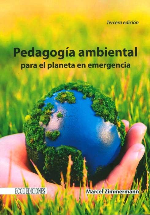 Pedagogía ambiental para el planeta en emergencia