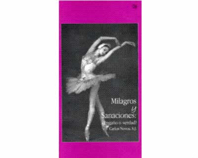 Milagros y sanaciones ¿Engaño o verdad?