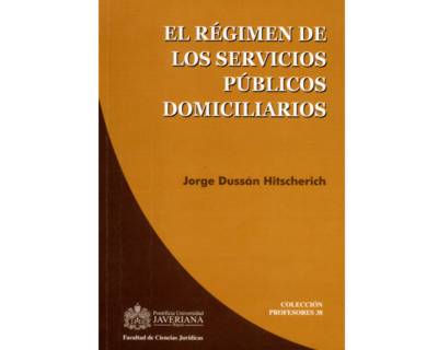 El régimen de los servicios públicos domiciliarios