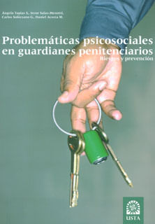Problemáticas psicosociales en guardianes penitenciarios Riesgos y prevención