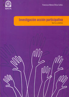 Investigación acción participativa teoría y practica