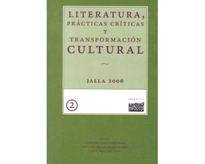 Literatura prácticas críticas y transformación cultural Tomo II