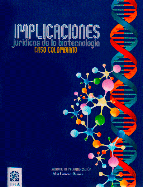 Implicaciones jurídicas de la biotecnología Caso colombiano