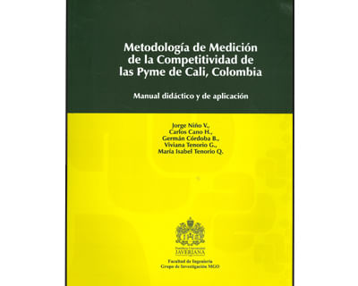 Metodología de medición de la competitividad de las PYME de Cali Colombia Manual didáctico y de aplicación