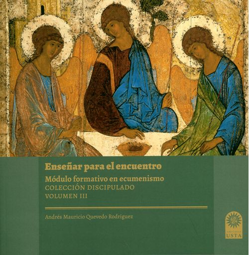 Enseñar para el encuentro Módulo formativo en ecumenismo Colección Discipulado Volumen III