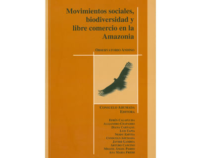 Movimientos sociales biodiversidad y libre comercio en la Amazonía