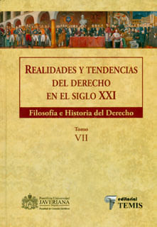 Realidades y tendencias del derecho en el siglo XXI Filosofía e historia del derecho Tomo VII