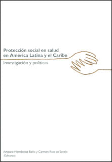 Protección social en salud en América Latina y el Caribe Investigación y políticas