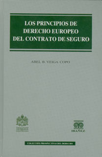 Los principios de derecho europeo del contrato de seguro