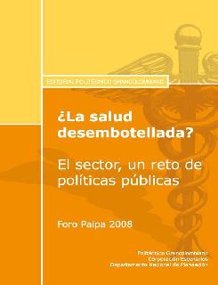 ¿La salud desembotellada El sector un reto de políticas públicas