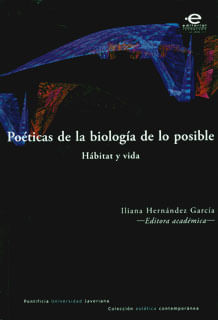 Poéticas de la biología de lo posible Hábitat y vida