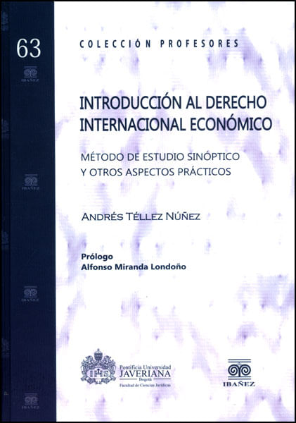 Introducción al derecho internacional económico Método de estudio sinóptico y otros aspectos prácticos