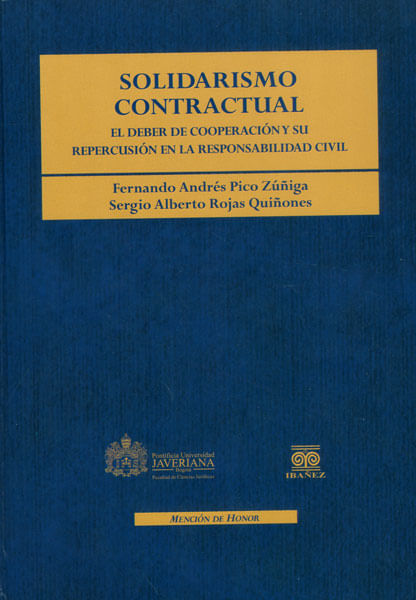 Solidarismo Contractual El deber de cooperación y su repercusión en la responsabilidad civil