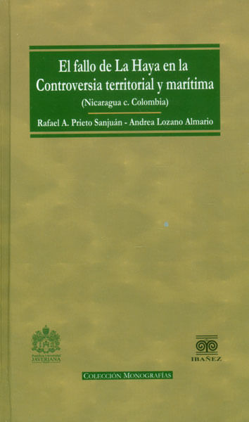 El fallo de La Haya en la controversia territorial y marítima Nicaragua c Colombia
