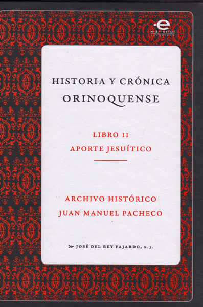 historia-y-cronica-orinoquense-libro-II-9789587169195-upuj