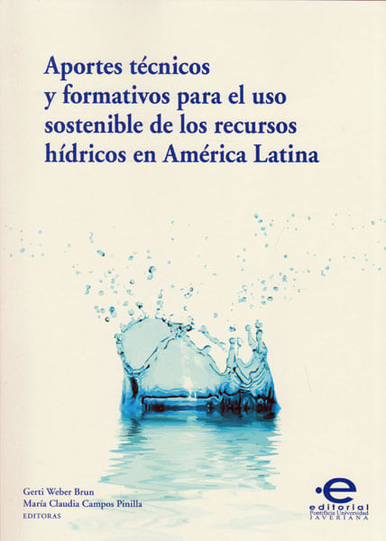 aprotes-tecnicos-y-formativos-para-el-uso-sostenible-de-los-recursos-hidricos-en-america-latina-9789587169058-upuj