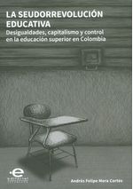 la-seudorrevolucion-educativa-9789587169430-upuj