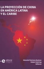 la-proyeccion-de-china-en-america-latina-y-el-caribe-9789587810875-upuj