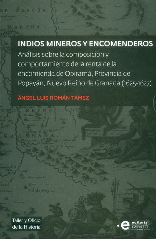 Indios mineros y encomenderos