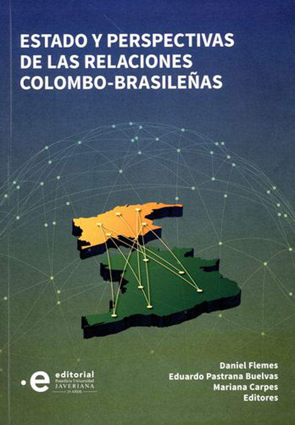 estado-y-perspectivas-de-las-relaciones-colombo-brasilenas-9789587811353-upuj