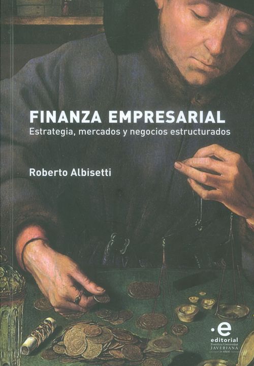 Finanzas empresarial Estrategia mercados y negocios estructurales